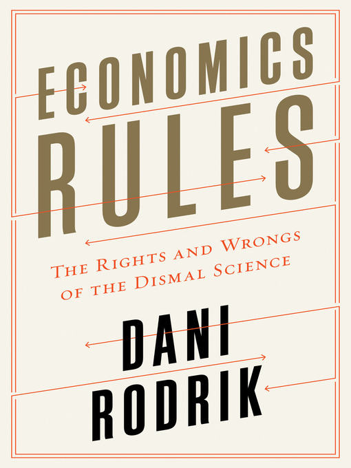 Title details for Economics Rules by Dani Rodrik - Wait list